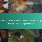 Die Walking Dead: Survivors Event-Meilensteinpreise für exklusive Gegenstände