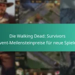 Die Walking Dead: Survivors Event-Meilensteinpreise für neue Spieler