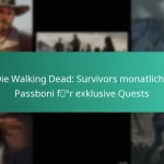 Die Walking Dead: Survivors monatliche Passboni für exklusive Quests
