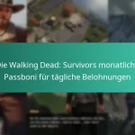 Die Walking Dead: Survivors monatliche Passboni für tägliche Belohnungen