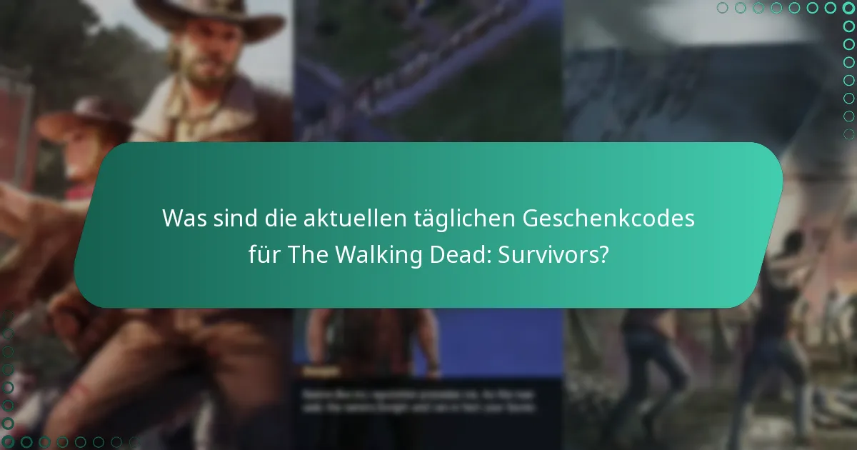 Wie kann ich Geschenkcodes in The Walking Dead: Survivors einlösen?