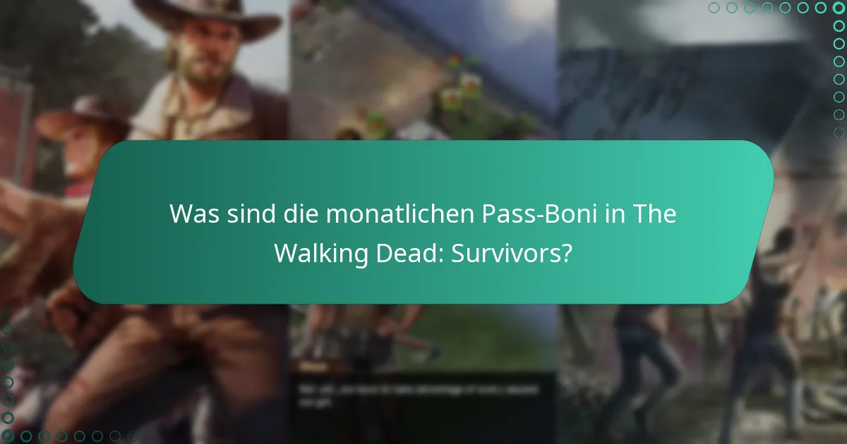 Welche speziellen Ereignisse lösen zusätzliche Boni für den monatlichen Pass aus?
