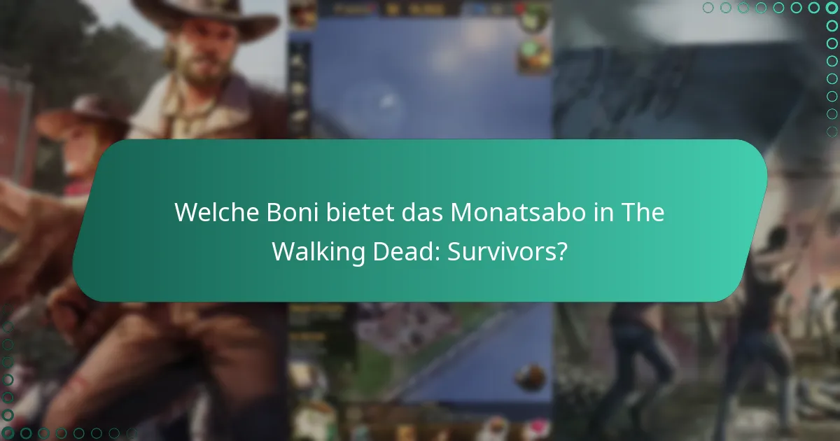 Wie vergleichen sich die Boni des Monatsabos in The Walking Dead: Survivors mit denen in anderen mobilen Spielen?