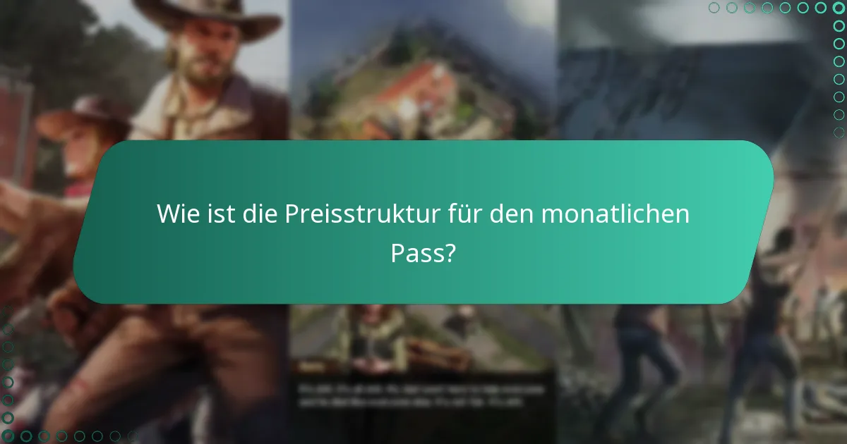 Wie ist die Preisstruktur für den monatlichen Pass?